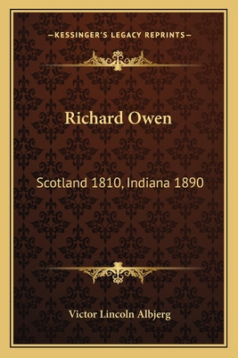 Libro Richard Owen: Scotland 1810, Indiana 1890 - Albjerg...