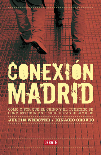 Conexion Madrid - Webster Justin Orovio Ignacio