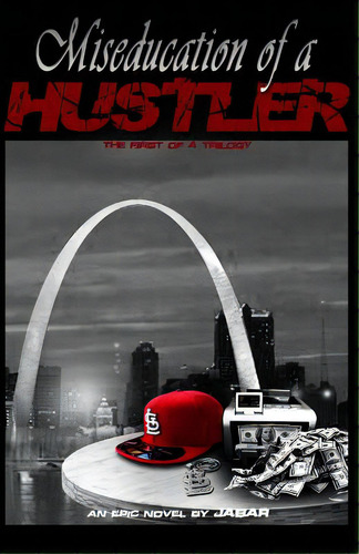 Miseducation Of A Hustler, De Davis, Genevieve E.. Editorial Lightning Source Inc, Tapa Blanda En Inglés