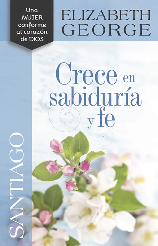 Libro: Santiago Crece En Sabiduría Y Fe (spanish Edition)