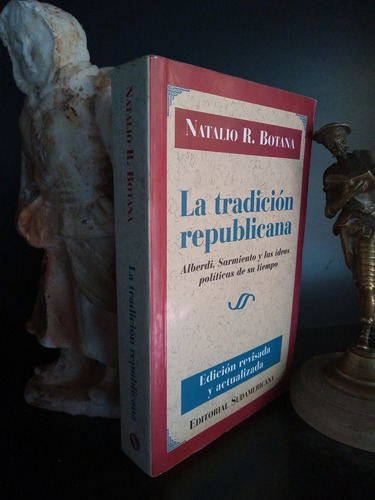 La Tradición Republicana - Revisada Y Actualizada - Botana