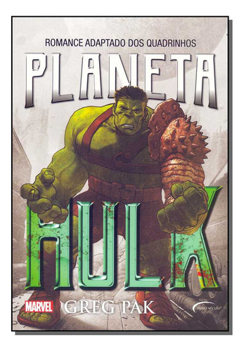 Libro Planeta Hulk De Pak Greg Novo Seculo