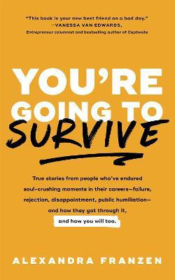 Libro You're Going To Survive : True Stories Of Criticism...