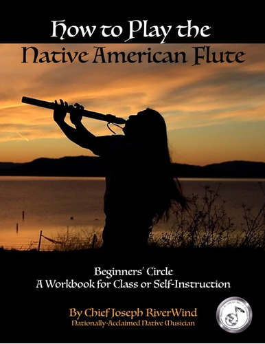 Libro: How To Play The Native American Flute: Beginnersø For