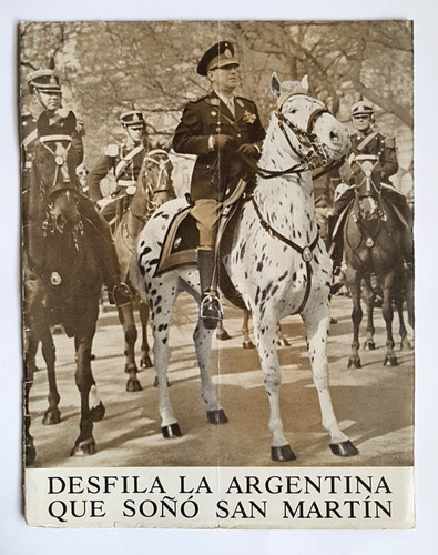 Peron: Desfila La Argentina Que Soño San Martin, 1950