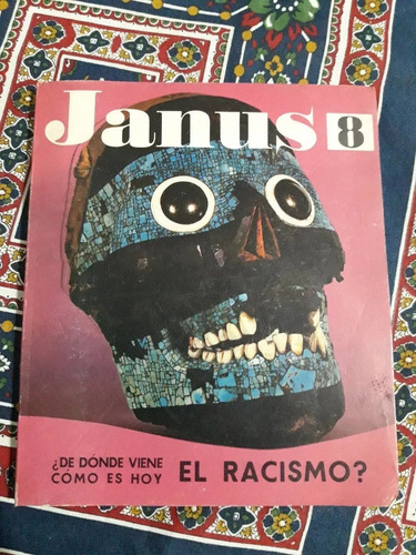 Revista Janus 8 De Dónde Viene Cómo Es Hoy El Racismo