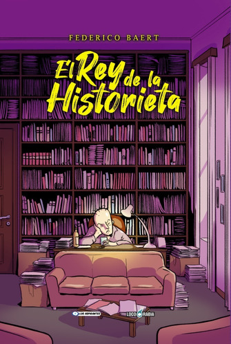 El Rey De La Historieta Loco Rabia