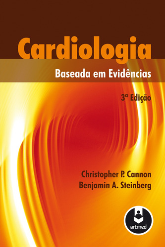 Cardiologia Baseada em Evidências, de Cannon, Christopher P.. Editorial Artmed Editora Ltda., capa mole em português, 2012