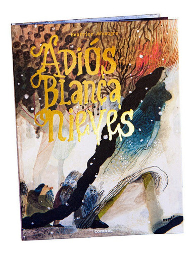 Adios Blancanieves, De Alemagna, Beatrice. Combel Editorial, Tapa Dura En Español