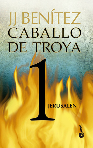 Jerusalén. Caballo De Troya 1 (nueva Edic.): Español, De Benitez, J. J.. Serie Narrativa Planeta, Vol. 1.0. Editorial Booket México, Tapa Blanda, Edición 1.0 En Español, 2011