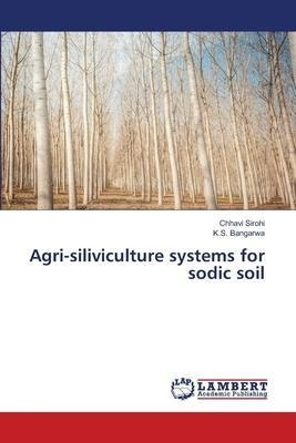 Libro Agri-siliviculture Systems For Sodic Soil - Chhavi ...