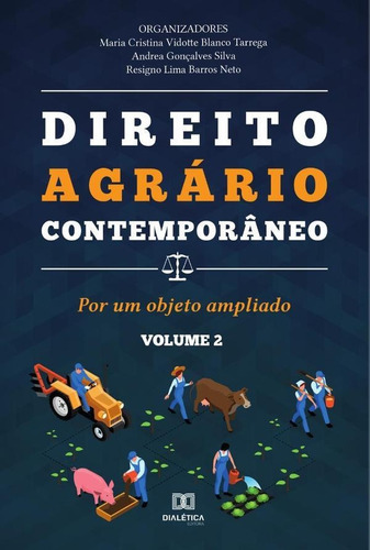 Direito Agrário Contemporâneo, De Maria Cristina Vidotte Blanco Tarreg. Editorial Dialética, Tapa Blanda En Portugués, 2022