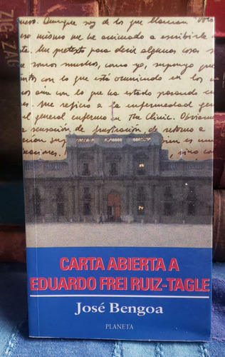 Carta Abierta A Eduardo Frei Ruiz-tagle - José Bengoa (Usado)