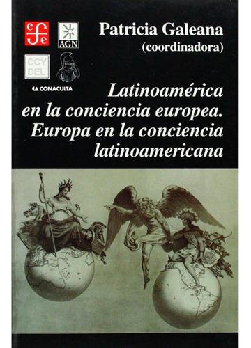 Latinoamérica En La Conciencia Europea.galeana Patricia