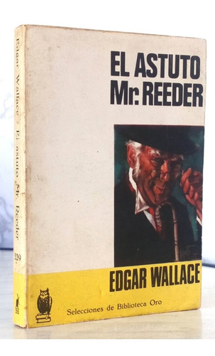 El Astuto Mr. Reeder Edgar Wallace / Nt Editorial Molino Bo