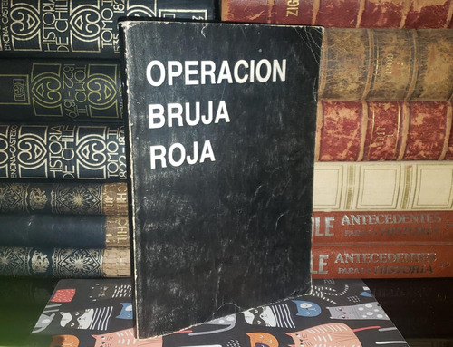 Operación Bruja Roja - Pedro Varas Lonfat - 1989