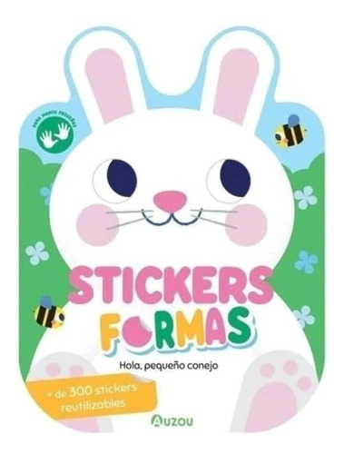 Hola Pequeño Conejo - Stickers Formas - Auzou - Libro