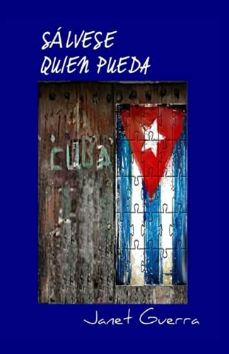 Salvese Quien Podra: Novela De Humor En Cuba (libros Cubanos