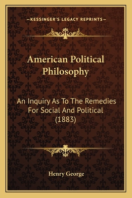 Libro American Political Philosophy: An Inquiry As To The...