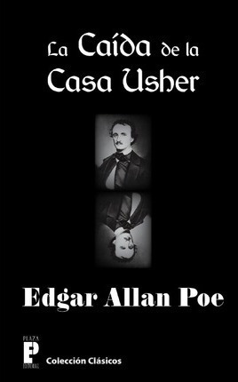 La Caida De La Casa Usher - Edgar Allan Poe