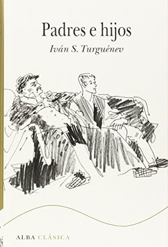 Libro : Padres E Hijos (alba Clasica) - Turguenev, Ivan..