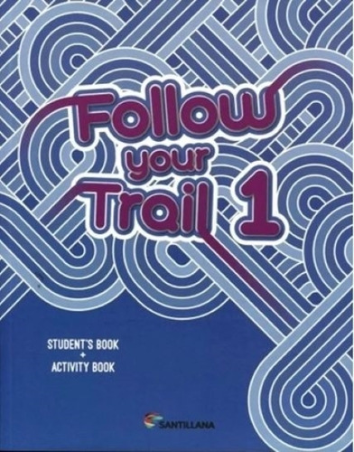 Follow Your Trail 1 - Student's Book + Activity Book