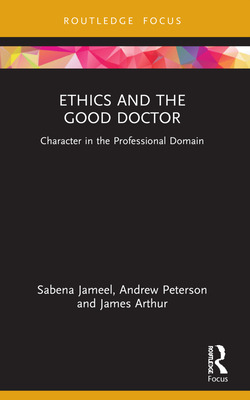 Libro Ethics And The Good Doctor: Character In The Profes...