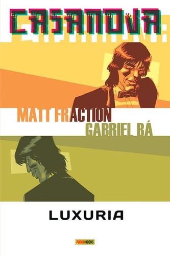 Casanova: Luxuria, de Fraction, Matt. Editora Panini Brasil LTDA, capa dura em português, 2015