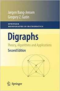 Digraphs Theory, Algorithms And Applications (springer Monog