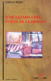 Libro Josã© Lezama Lima, Poeta De La Imagen - Bejel, Emilio
