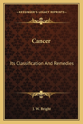 Libro Cancer: Its Classification And Remedies - Bright, J...
