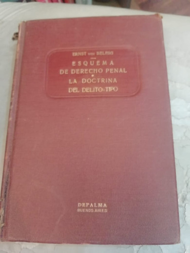 Doctrina Del Delito, Esquema Derecho Penal E.vonbelsing Ed D