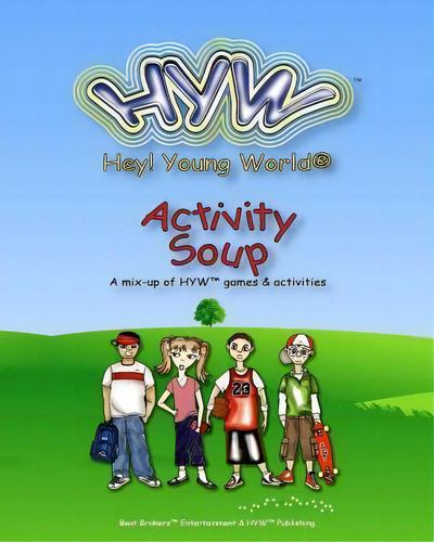 Hyw Activity Soup, De L Jones. Editorial Createspace Independent Publishing Platform, Tapa Blanda En Inglés