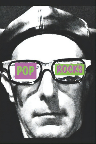 Pop Rocks: Translated And Edited By D. K. Sweet, De Sweet, David. Editorial R R Bowker Llc, Tapa Blanda En Inglés