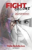 Libro Fight Cancer- Second Edition : Hope, Courage And Re...