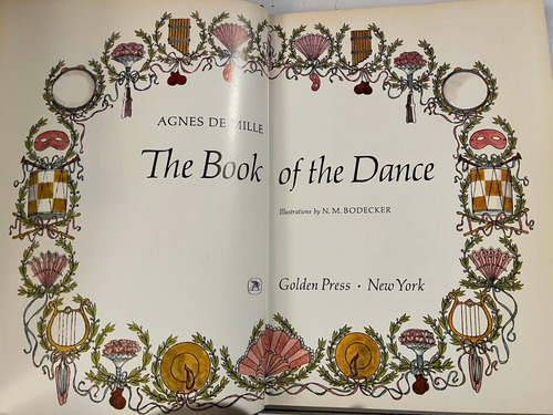 The Book Of The Dance Agnes De Mille Historia Danza Baile (Usado)