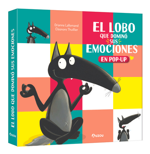 El Lobo Que Domino Sus Emociones Libro Pop-up, De Lallemand, Orianne. Editorial Auzou, Tapa Dura En Español, 2024