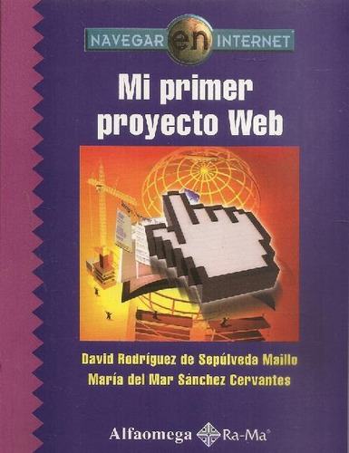Libro Mi Primer Proyecto Web De David Rodríguez De Sepúlveda