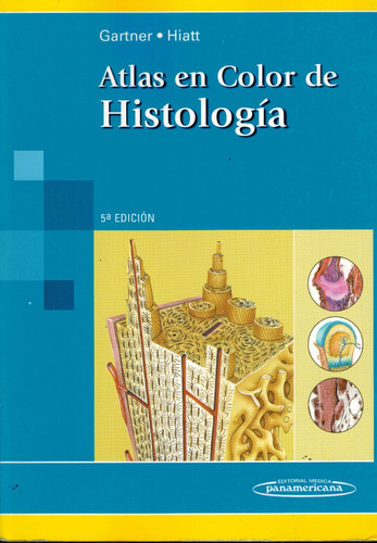 Atlas En Color De Histología - Gartner  Hiatt 