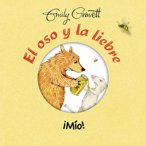 El oso y la liebre:ÃÂ¡MÃÂo!, de Gravett, Emily. Editorial PICARONA, tapa dura en español