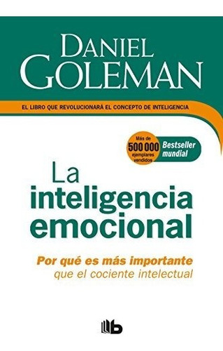 Libro : La Inteligencia Emocional Por Que Es Mas Importante