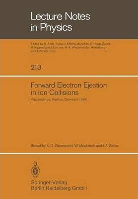 Libro Forward Electron Ejection In Ion Collisions : Proce...