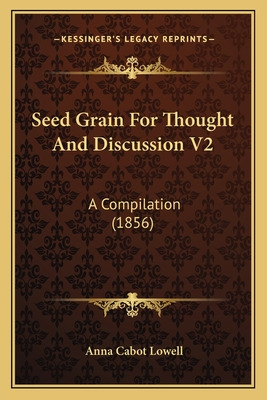 Libro Seed Grain For Thought And Discussion V2: A Compila...