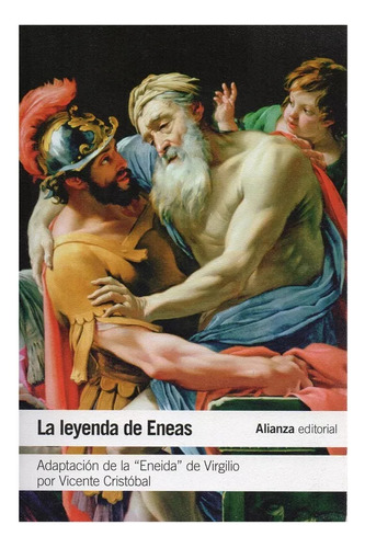 La leyenda de Eneas Vicente Cristóbal Editorial Alianza Español