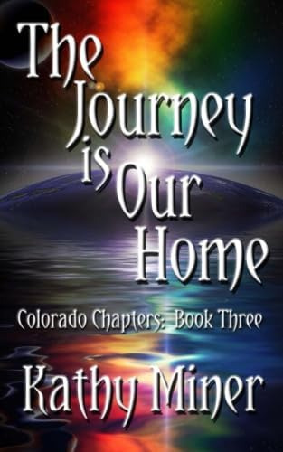 Libro:  The Journey Is Our Home (colorado Chapters: Book 3)