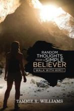 Libro Random Thoughts From A Simple Believer : Walk With ...