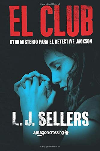El Club (misterios Del Detective Jackson)