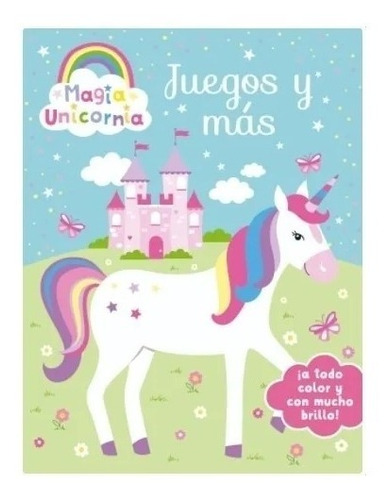 Imagen 1 de 2 de Libro Magia Unicornia - Juegos Y Mas ( Colorear )