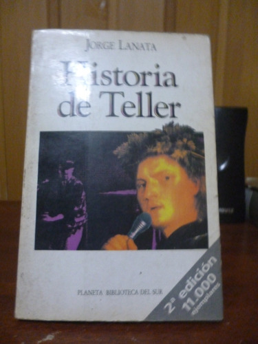 Jorge Lanata - Historia De Teller