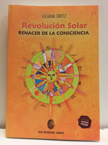 Revolucion Solar. Renacer De La Consciencia - Liliana Ortiz